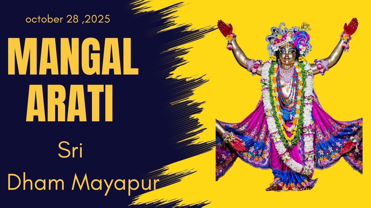 Mangal Arati Sri Dham Mayapur October 28, 2025