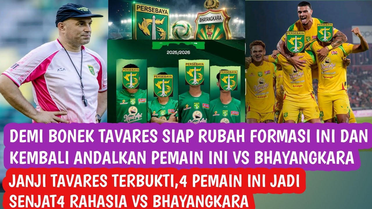 Berita Persebaya,DEMI BONEK TAVARES KEMBALI ANDALKAN PEMAIN INI,JANJI TAVARES TERBUKTI 4 PEMAIN INI 