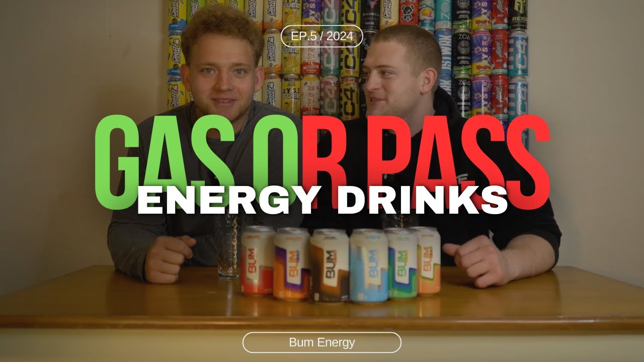 Gas Or Pass Energy Drinks: Bum Energy Edition