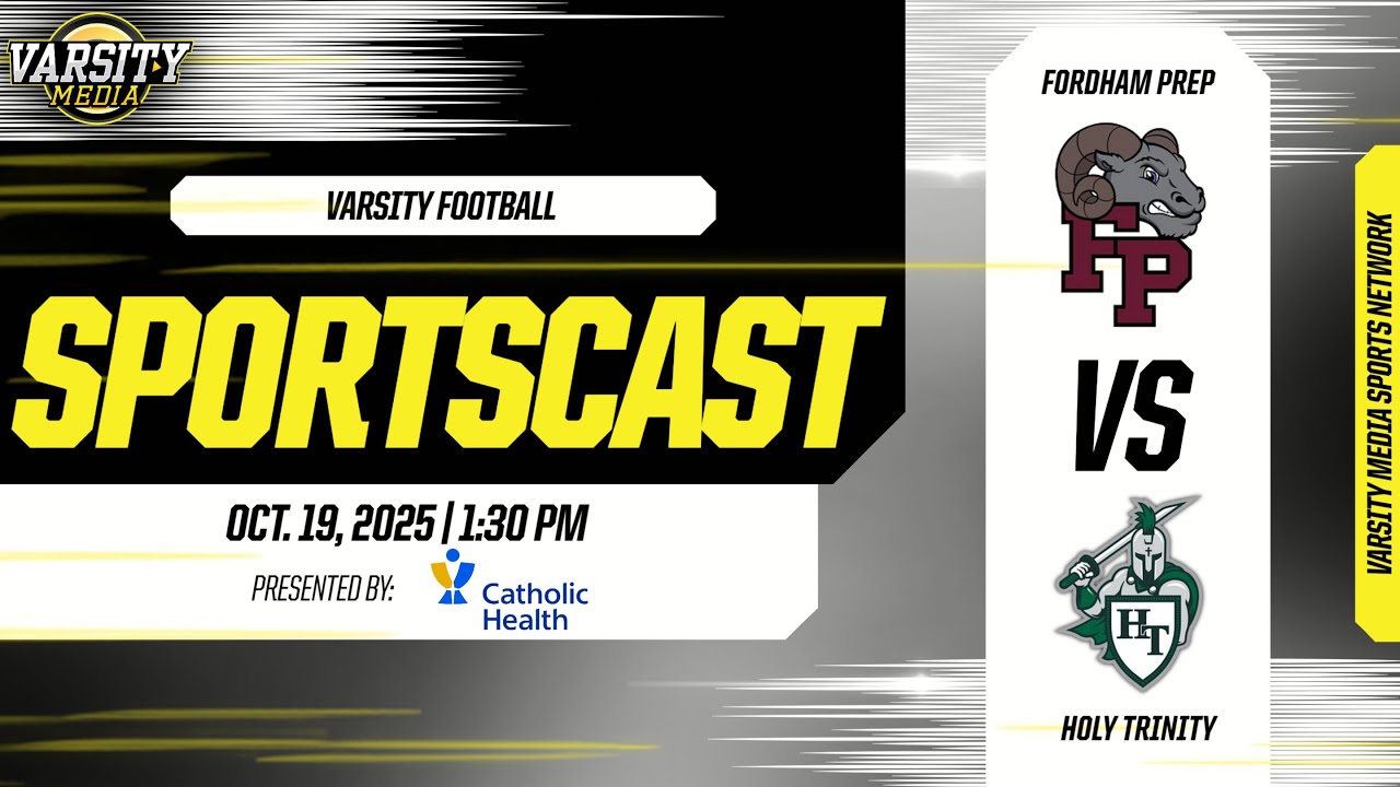 SPORTSCAST | Fordham Prep vs. Holy Trinity | Football | Presented by Catholic Health | 10/19