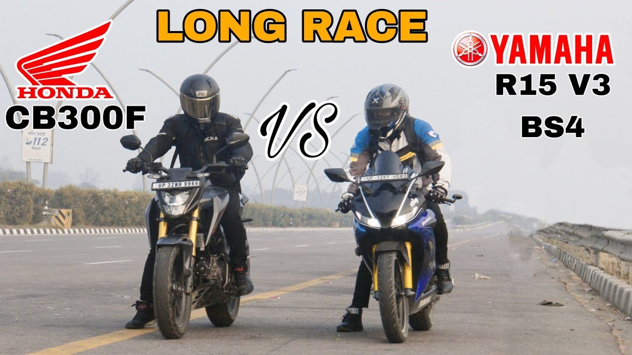 Honda CB 300F vs Yamaha R15 V3 BS4  #longrace || Race Till Their Potential || @kaushikyadav__