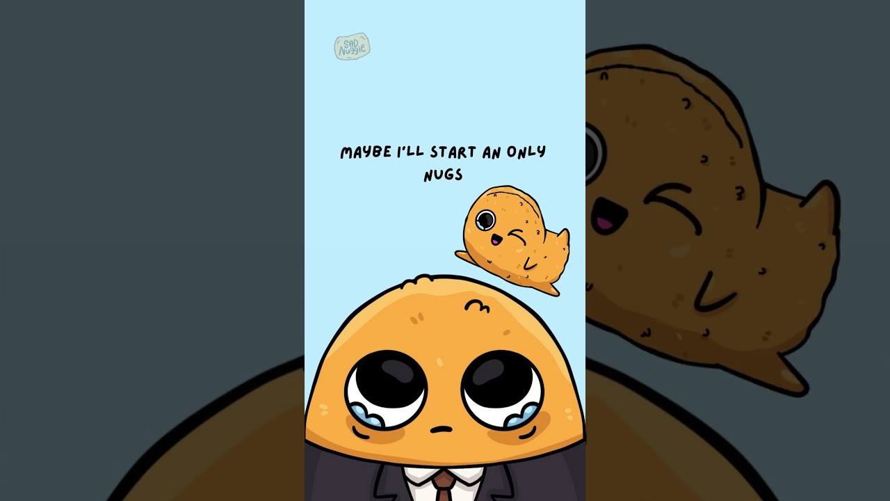 Official Sad Nuggie - Workday