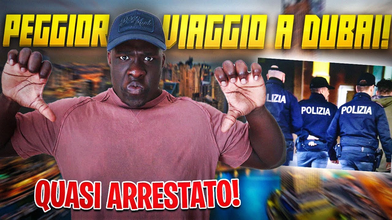 IL PEGGIOR VIAGGIO DI SEMPRE: DUBAI! *SONO STATO QUASI ARRESTATO!