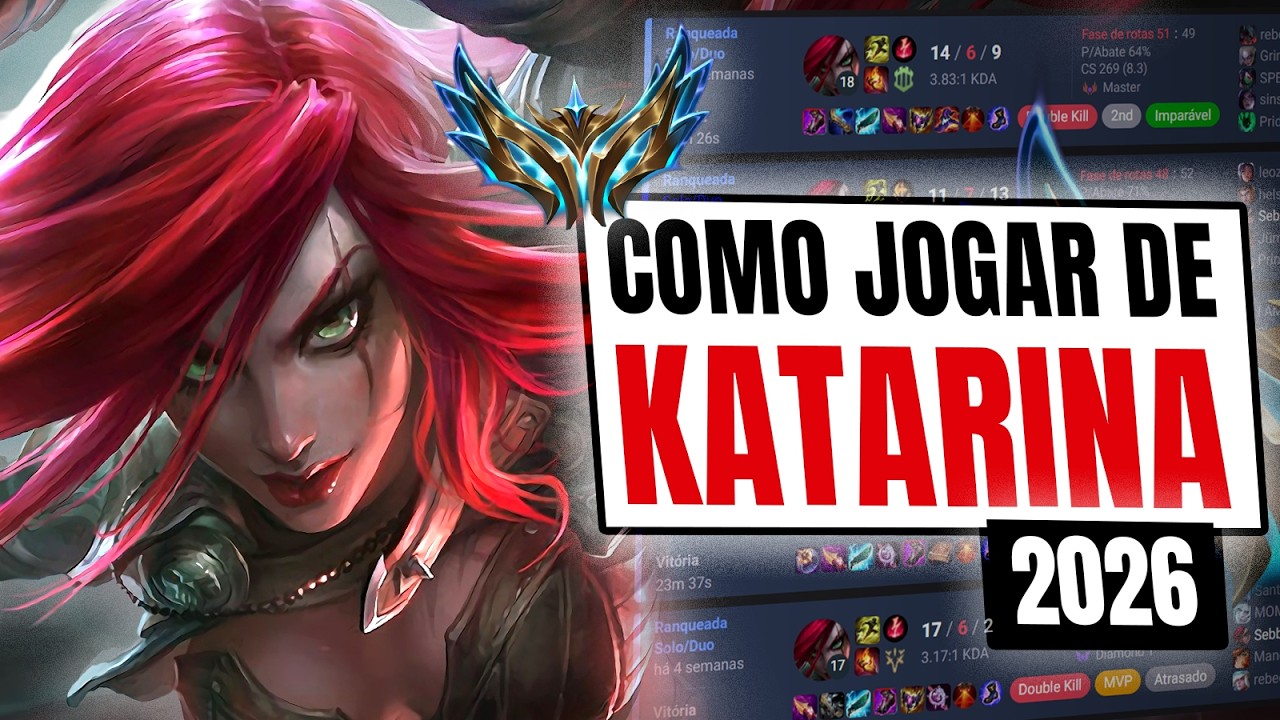 GUIA COMPLETO DE KATARINA PARA SEASON *2026* | BUILDS, RUNAS, COMBOS E MAIS - COMO JOGAR DE KATARINA
