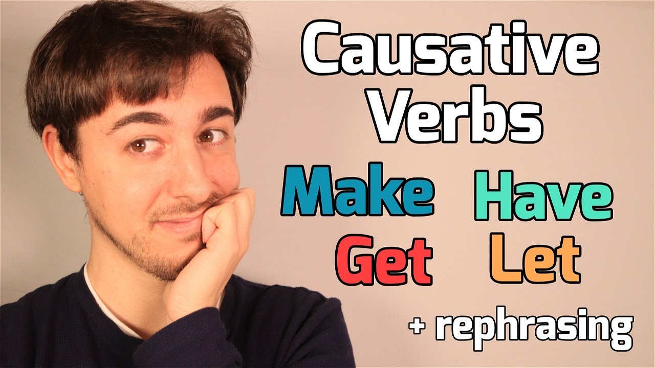 Causative verbs | Make - Have - Let - Get | Gramática inglés