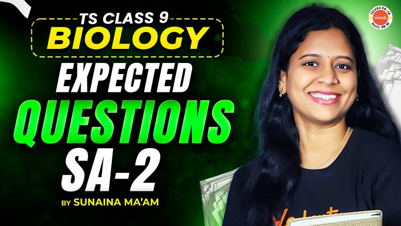 TS Class 9 SA-2 | Biology Expected Questions | Sunaina Ma'am