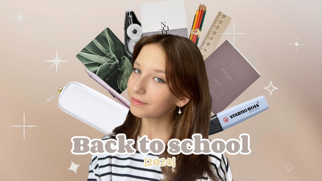 BACK TO SCHOOL 2024||1 part||обзор канцелярии||7 класс