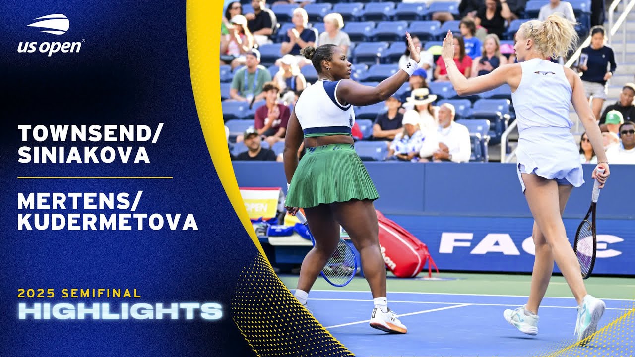 Townsend/Siniakova vs. Mertens/Kudermetova Highlights | 2025 US Open Semifinal