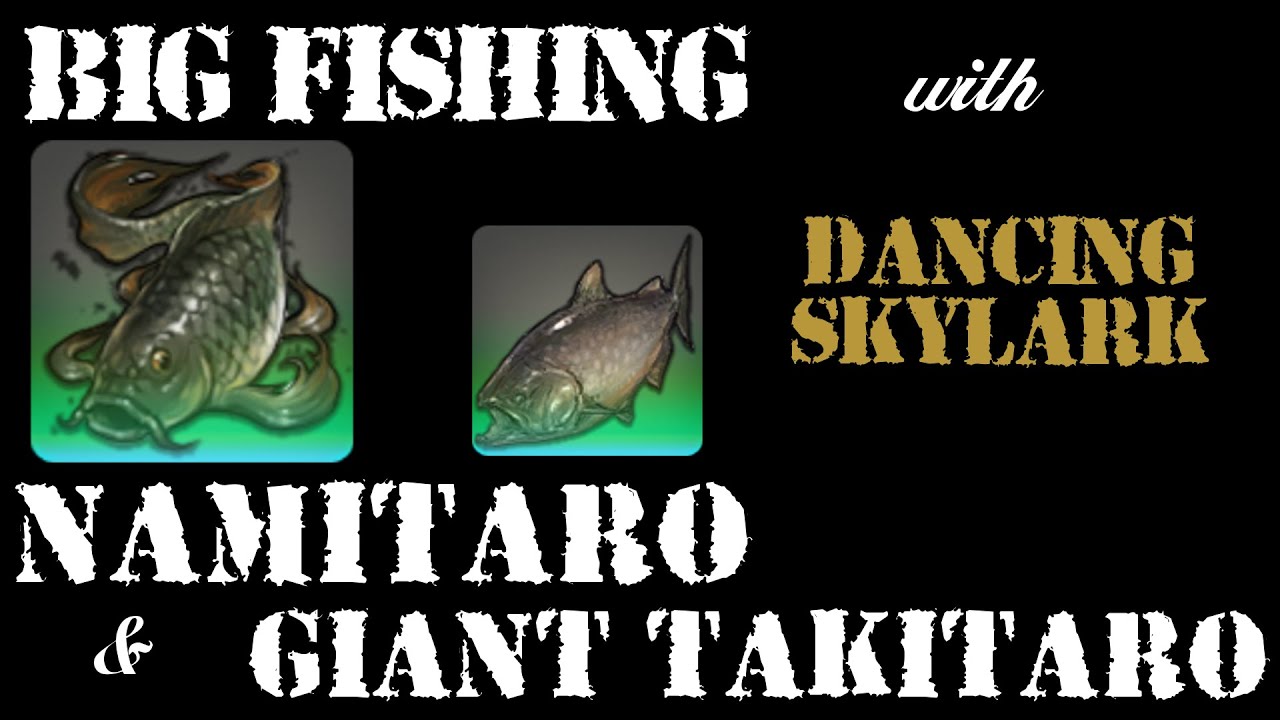Big Fishing Episode 09: Namitaro & Giant Takitaro