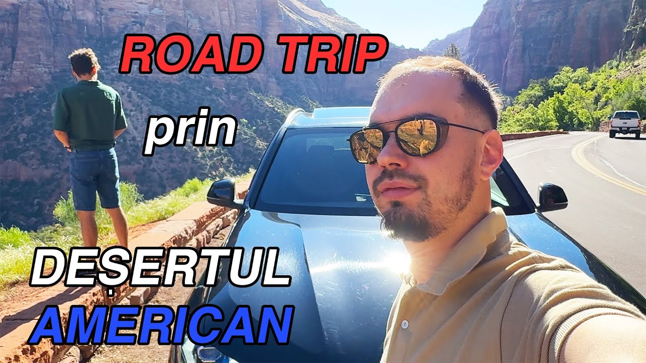 Road Trip prin deșertul American