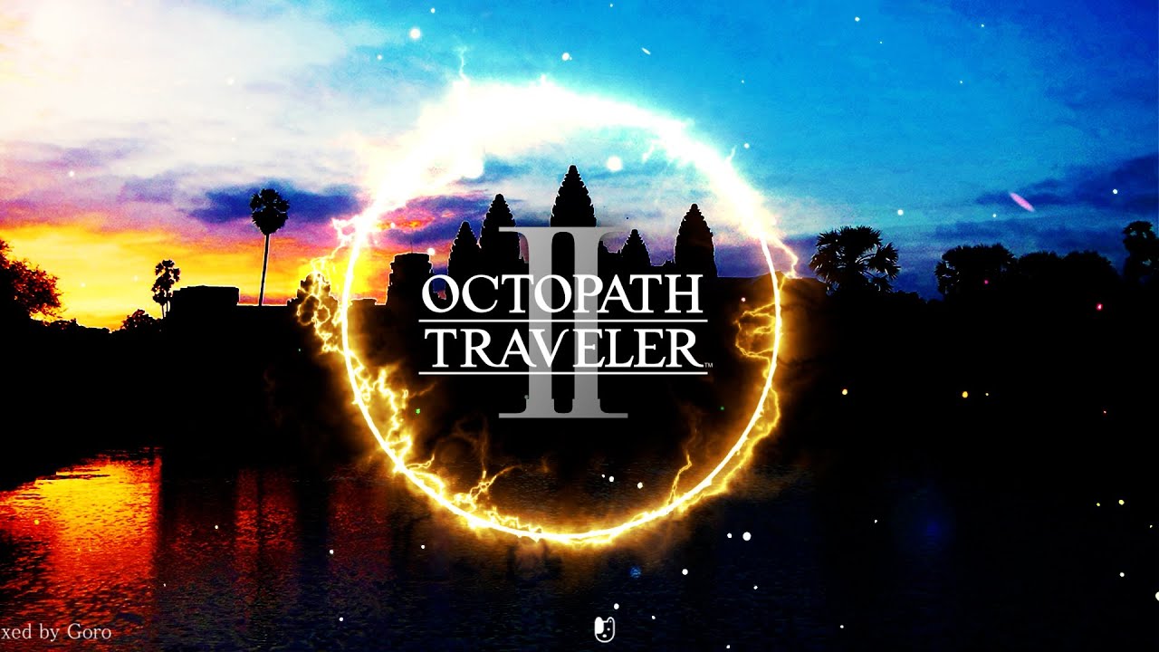 情緒あふれる神曲の一つ /One of the divine songs of OCTOPATH TRAVELER II 【Toto haha　Remix】【BGM】【トト・ハハ島アレンジ】