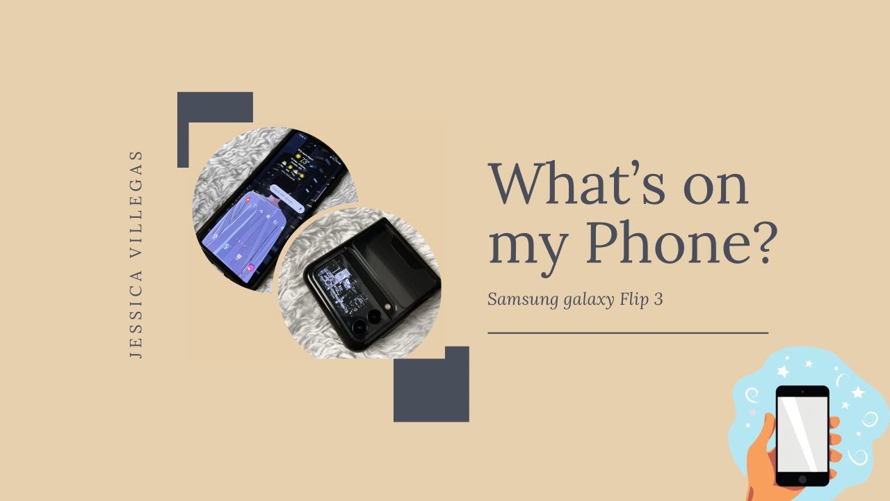 What's On My Phone? |Samsung Galaxy Flip 3|