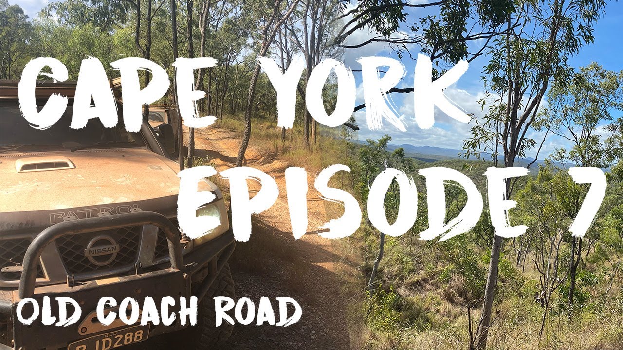 OLD COACH ROAD, Australia's historic mining - Cape York 2022, Episode 7