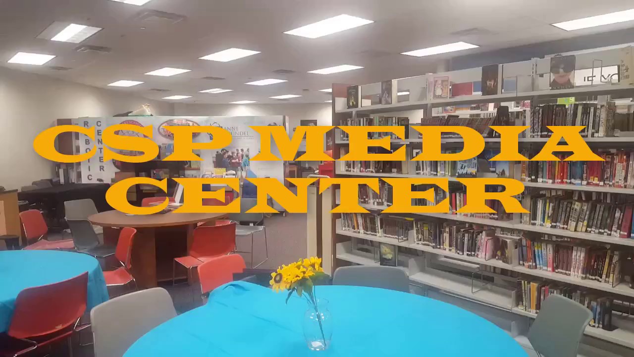 CSP Media Center & MakerSpace