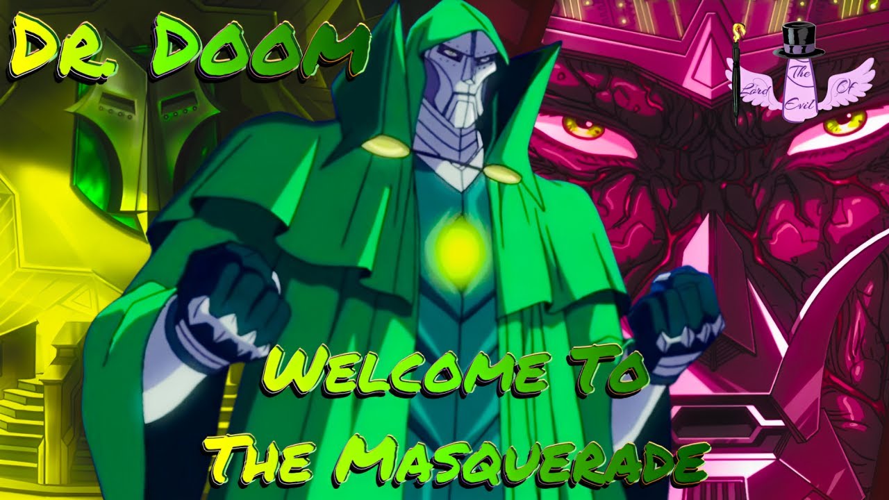 Dr. Doom - Welcome To The Masquerade || Tribute