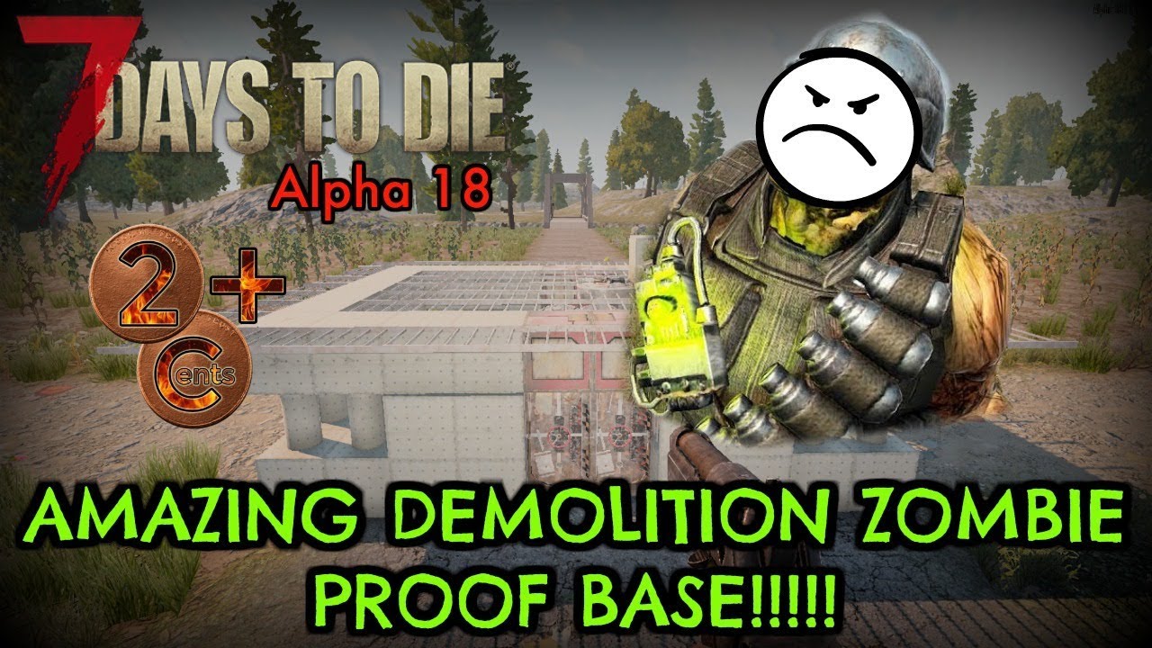 7DTD Alpha 18 - Amazing Demolisher Proof Horde Base