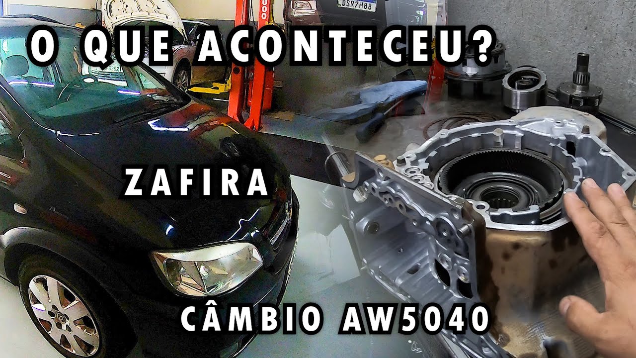 Conclusão da Zafira - Reforma do Câmbio AW5040