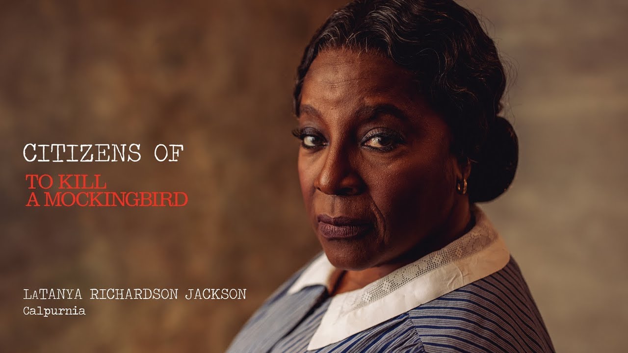 Citizens of TO KILL A MOCKINGBIRD: LaTanya Richardson Jackson as Calpurnia