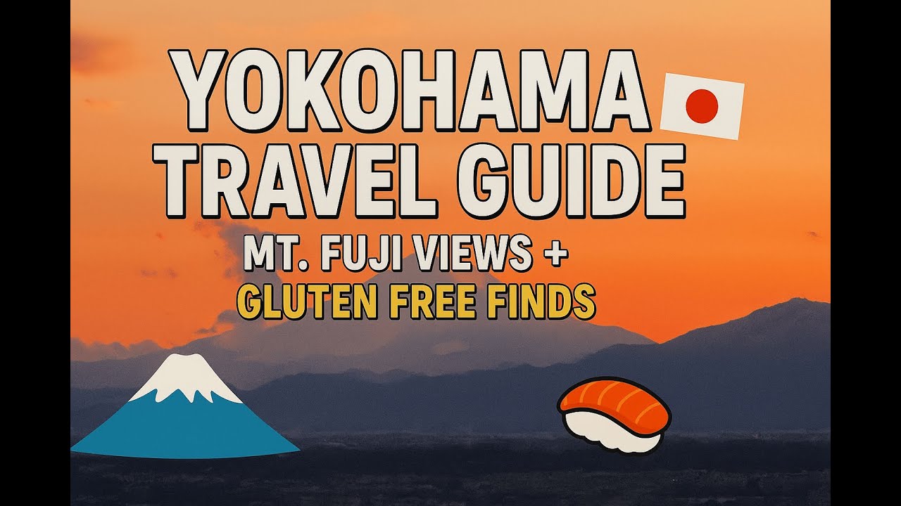 Yokohama Travel Guide | Mount Fuji View Hotel, Oakwood Suites Tour & Gluten-Free Food in Japan