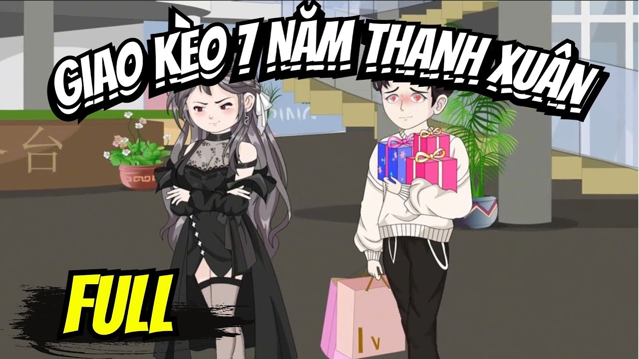 Full END | GIAO K&Egrave;O 7 NĂM THANH XU&Acirc;N V&Agrave; C&Aacute;I KẾT | Phim Hay C&oacute; Kết - Bạch Ti&ecirc;n Sinh