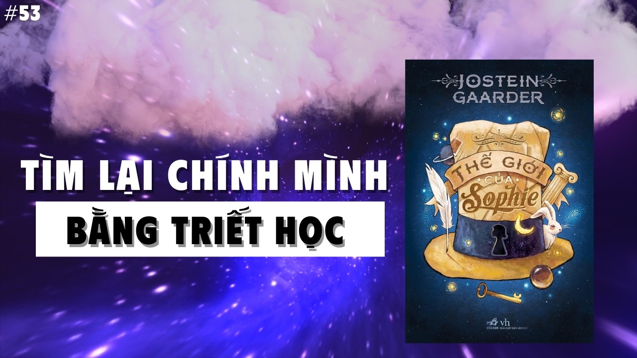 Thế Giới Của Sophie Tóm Tắt: Hành Trình Khám Phá Triết Học
