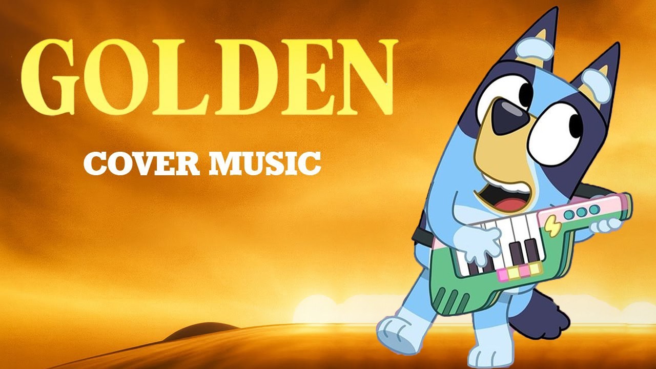 BLUEY x GOLDEN (Official Music Video)