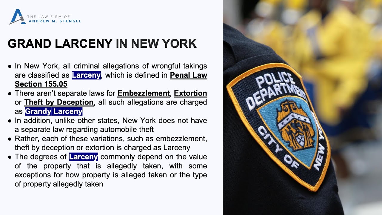 Larceny Lawyer NYC / Grand Larceny and Petit Larceny Attorney New York