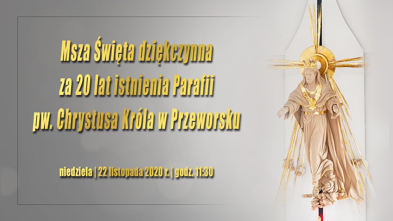 Jubileusz 20-lecia parafii pw. Chrystusa Króla w Przeworsku