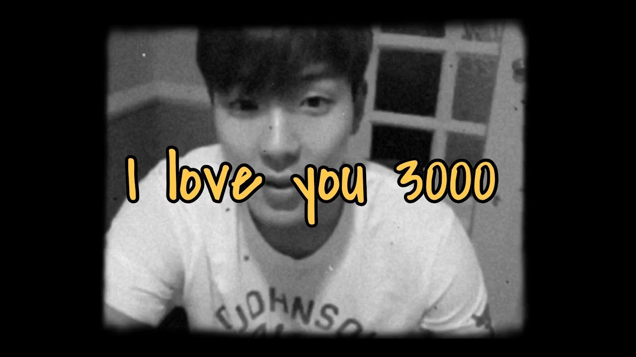 I love you 3000 ㅡ [ shownu fmv ver. ]