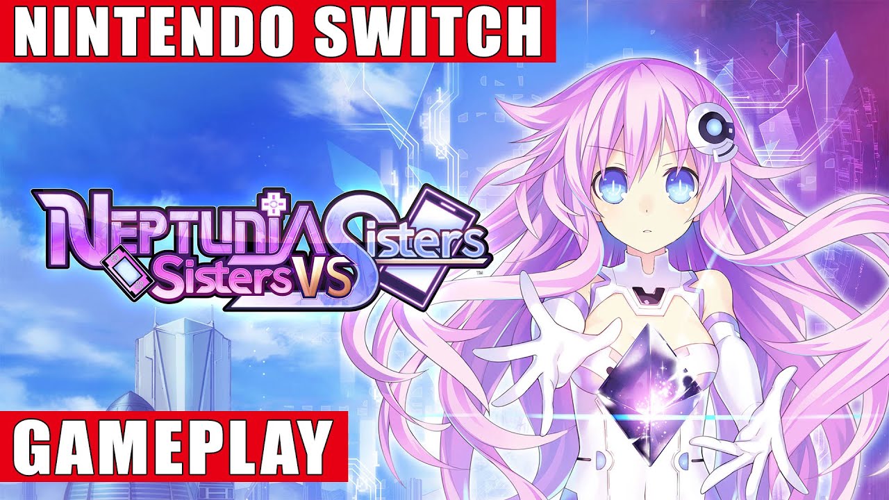Neptunia: Sisters VS Sisters Nintendo Switch Gameplay