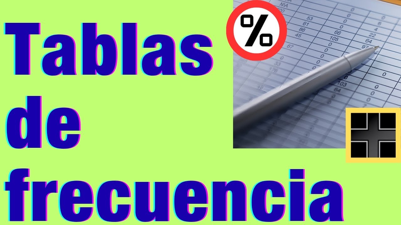 Tablas de frecuencia 