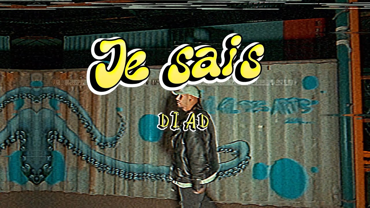 Diad - Je sais