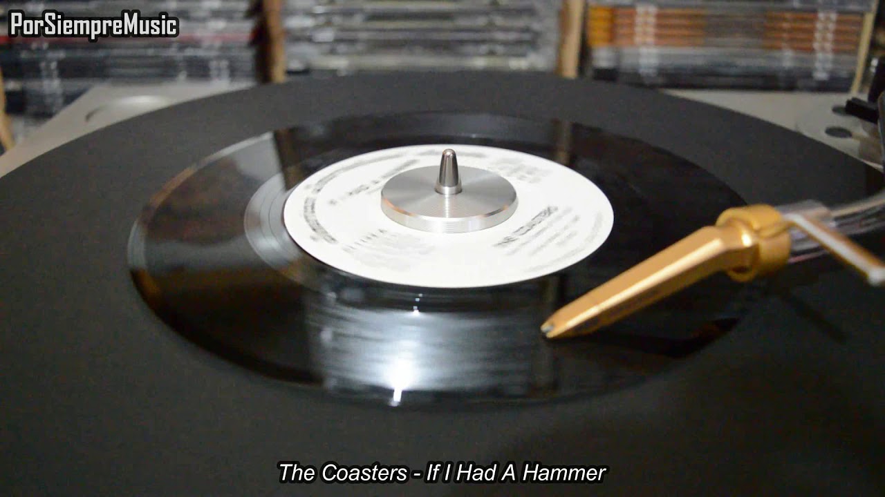 The Coasters   If I Had A Hammer