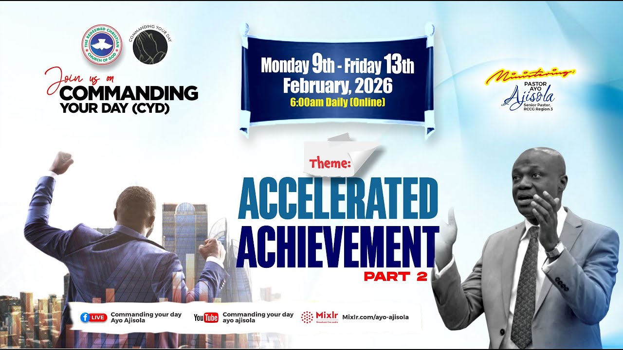 COMMANDING YOUR DAY || ACCELERATED ACHIEVEMENT - PART 2 (TUESDAY 10TH FEBRUARY, 2026)