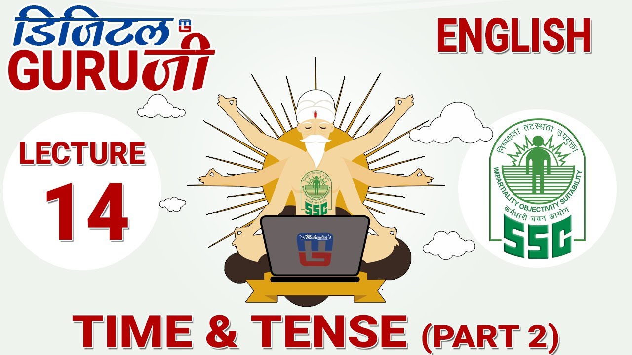 TIME & TENSE | PART 2 | L14 | ENGLISH |  SSC CGL 2017 | FULL LECTURE IN HD | DIGITAL GURUJI