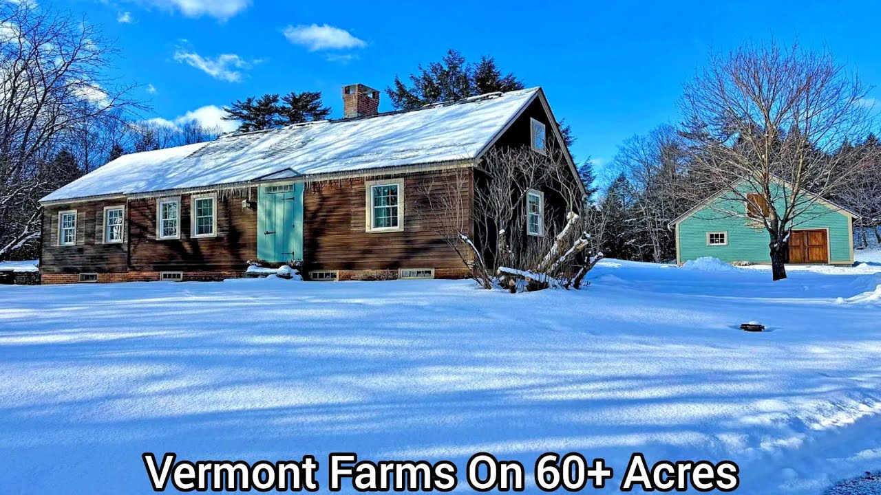 Vermont Farms On 60+Acres | VT Land Trust Conservatuon Easement | VT Real Estate