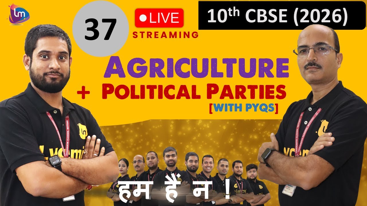 Political Parties + Agriculture Class 10 | Full Chapter Explanation | Civics + Geography | CBSE 2026