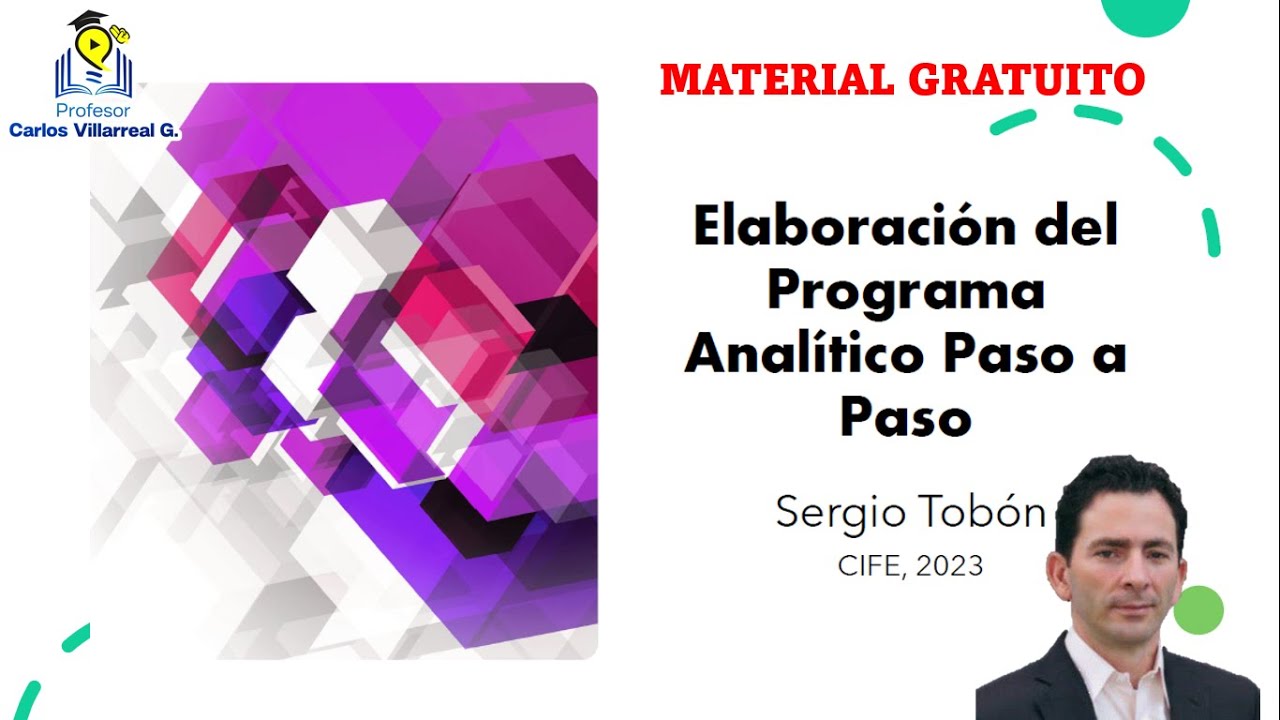 Elaboraci&oacute;n del programa anal&iacute;tico paso a paso por el Dr. Sergio Tob&oacute;n / Material gratuito 👩&zwj;🏫👨&zwj;🏫📝