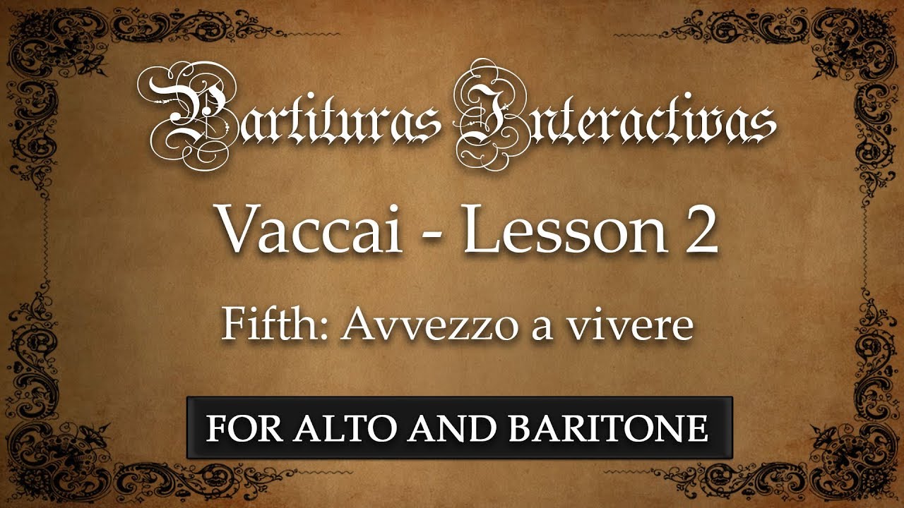Vaccai FOR ALTO AND BARITONE: Lesson 2 - Fifth (Avvezzo a vivere - Key: B-Flat Major)