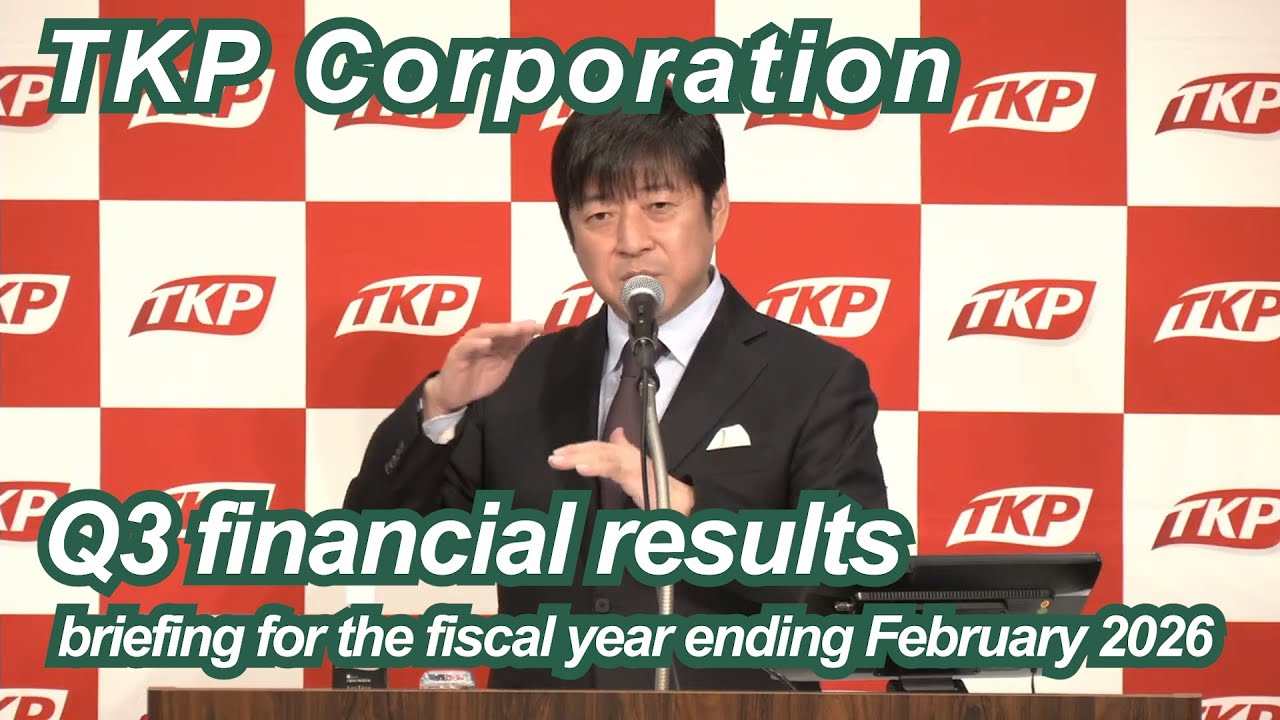 TKP Corporation (3479) Q3 financial results briefing for the fiscal year ending February 2026
