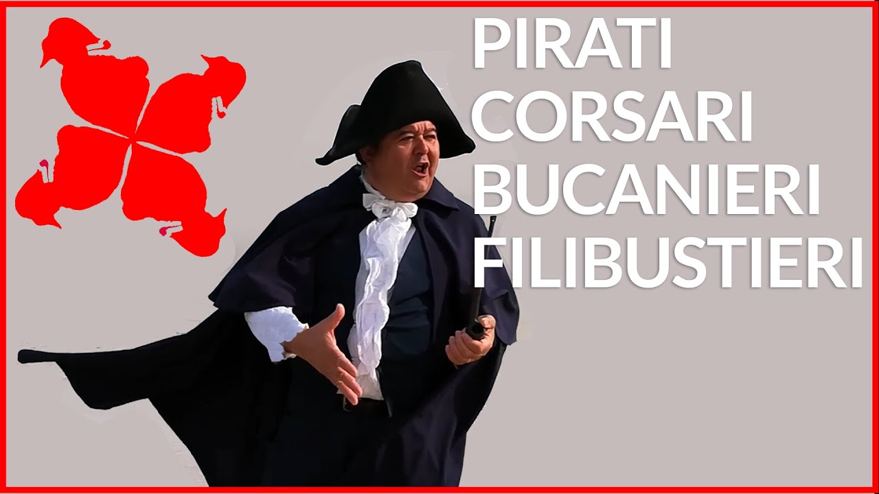Differenze tra: PIRATI, CORSARI, BUCANIERI E FILIBUSTIERI.