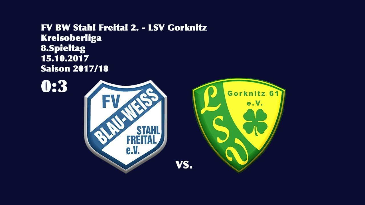 8.Spieltag /Kreisoberliga - (2017/18) / FV BW Stahl Freital 2. - LSV Gorknitz  0:3
