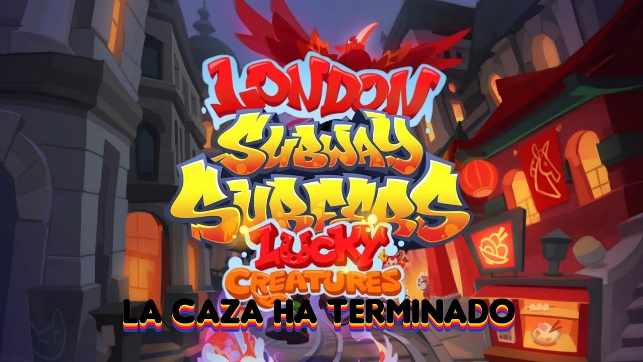 Subway surfers Londres 2026 Lucky creatures la caza ha terminado 