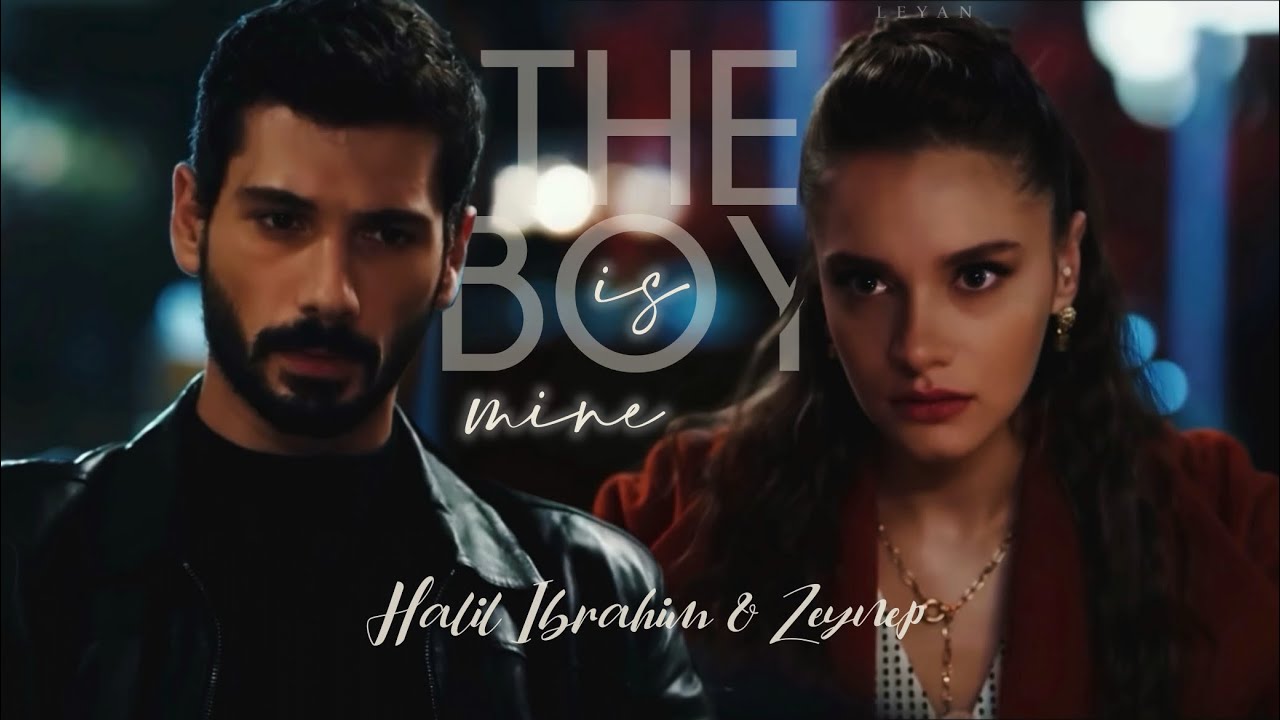 Zeynep & Halil Ibrahim | The Boy Is Mine