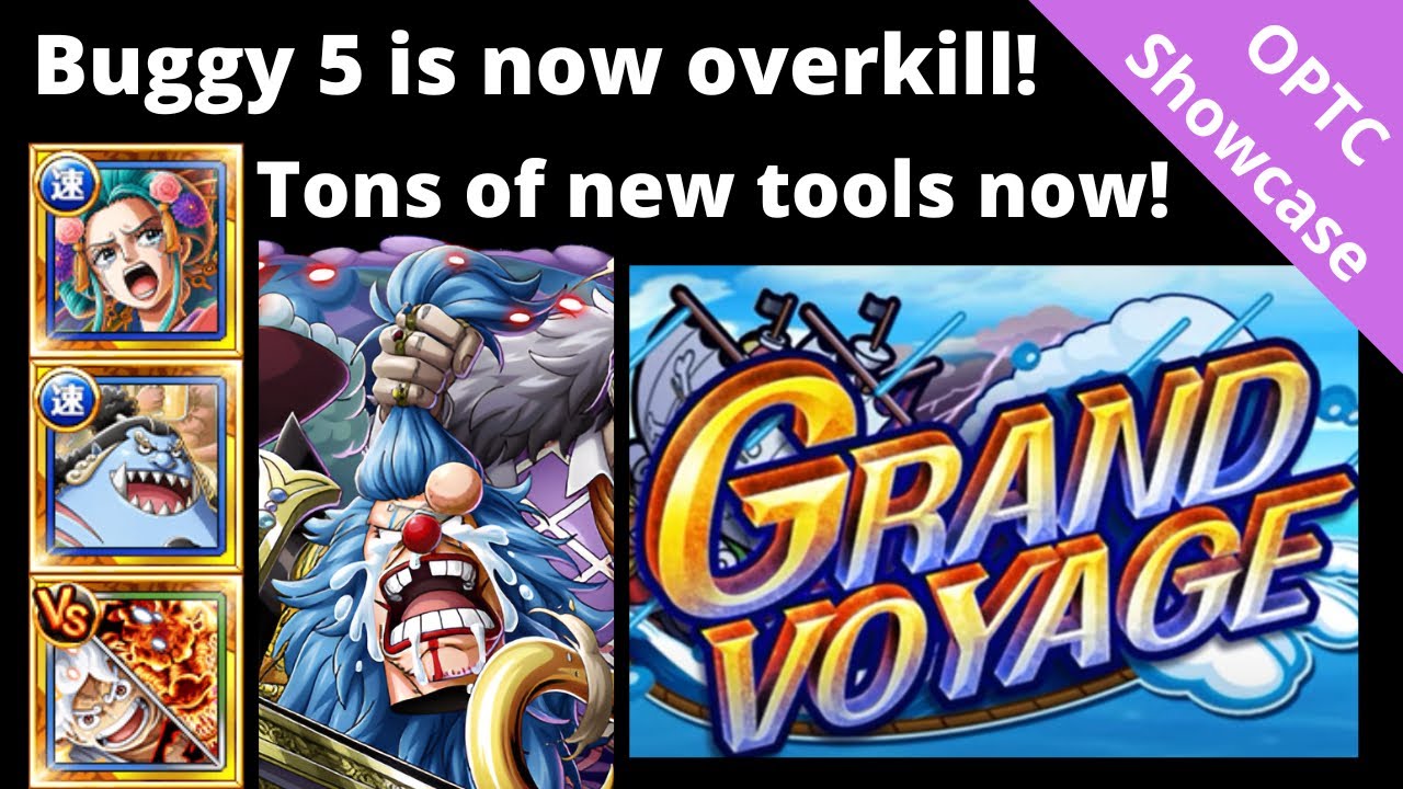 GV Buggy lv 5 is basically FREE now! Overkill with new units! OPTC Grand Voyage