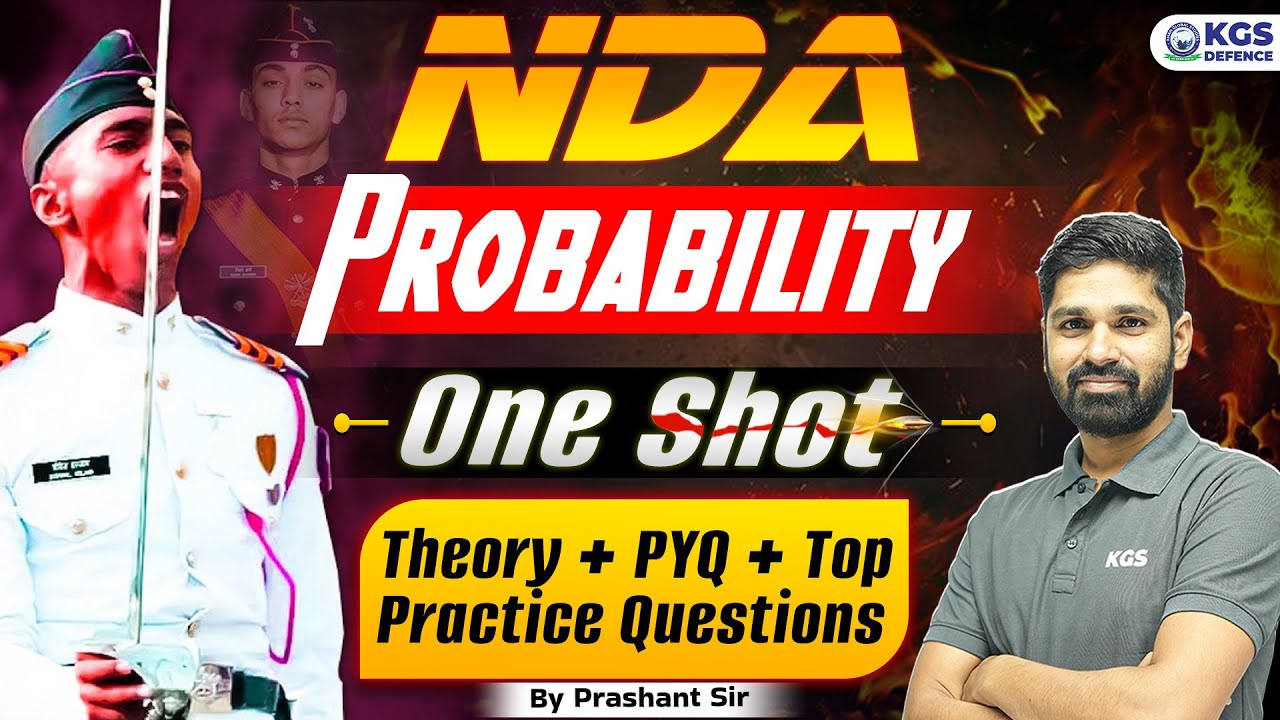 NDA 2025 | Maths PROBABILITY One Shot Theory + PYQ + Top Practice Questions | By Prashant Sir