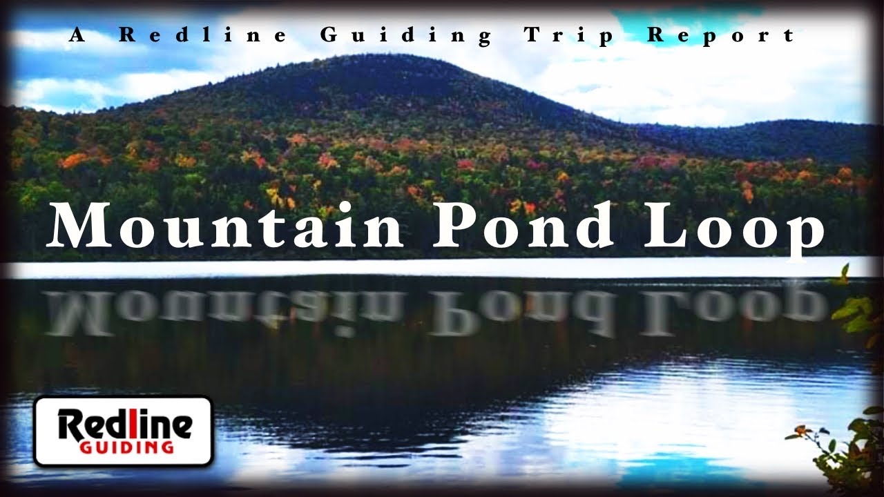 Trip Report - Mountain Pond Loop Trail for a Second Day Adventure