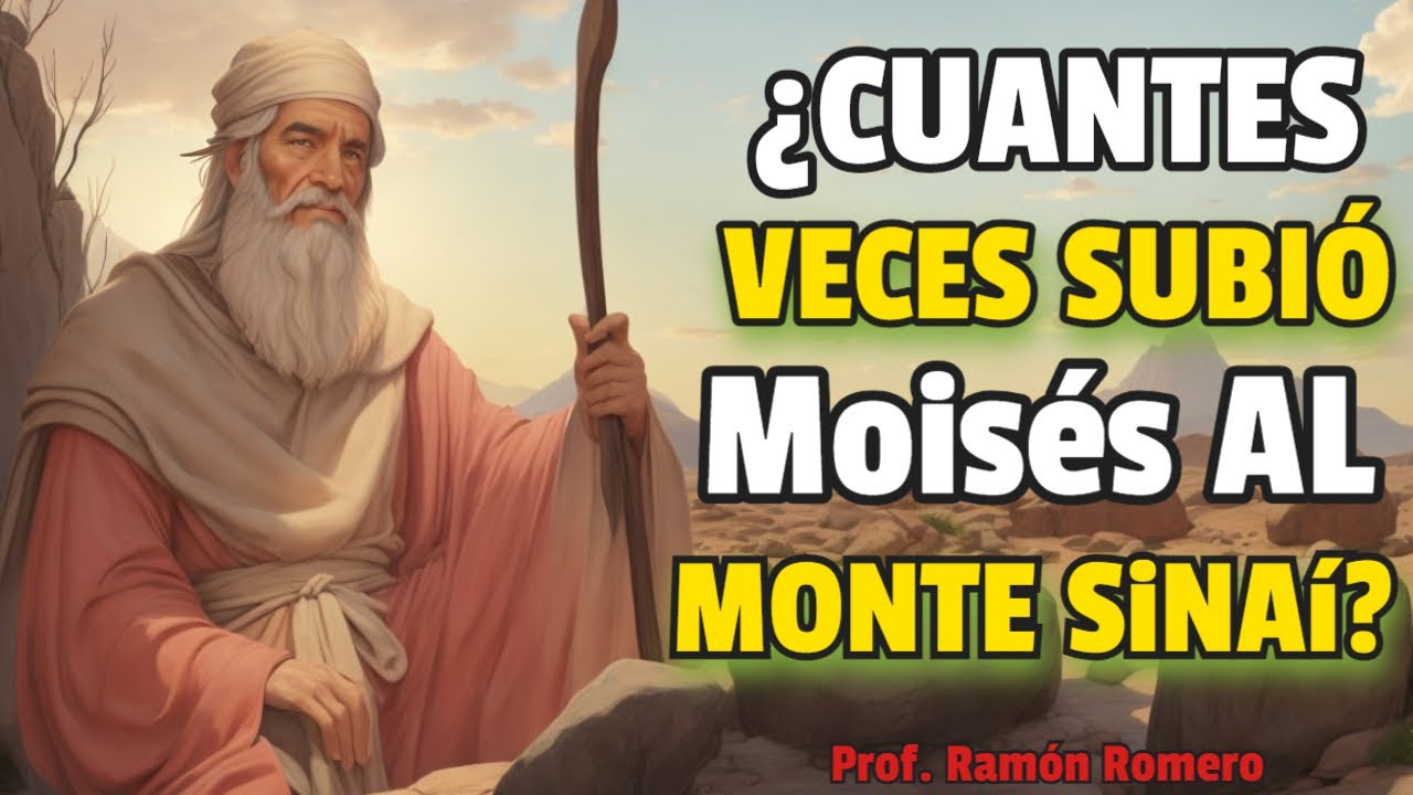 57¿Cuántas veces subió Moisés al monte Sinaí? Profesor Ramón Romero, Contestando tu pregunta