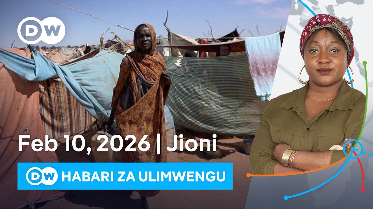 DW Kiswahili Habari za Ulimwengu | Podcast | Dunia Yetu | Leo Jioni | 10.02.2026 | Swahili News