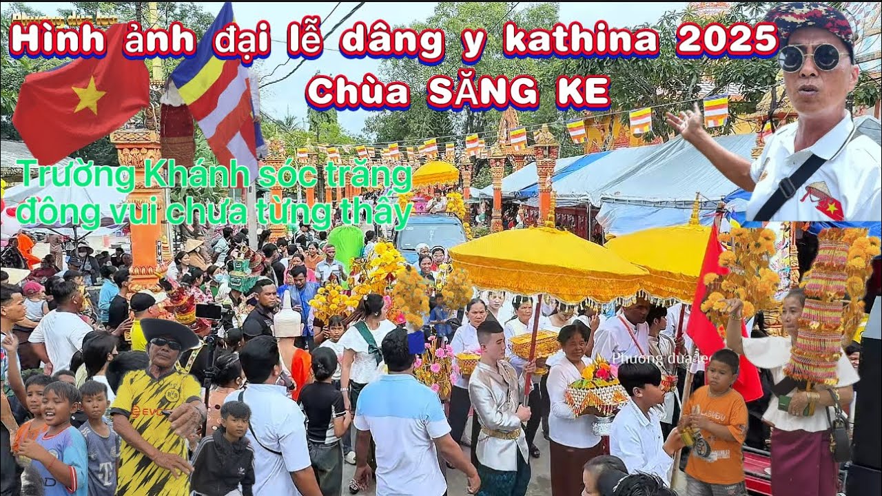 Quá đông vui 7 đám lễ dâng y kathina chùa SĂNG KE trường Khánh sóc trăng  2025: phương dưa leo 